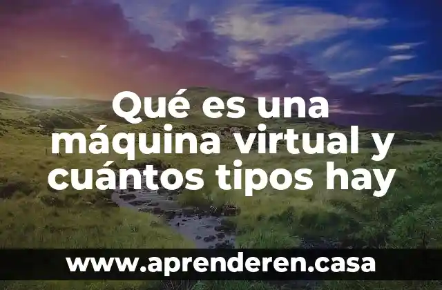 Que es un ministro cuantos hay mexico 5 Qué es una máquina virtual y cuántos tipos hay
