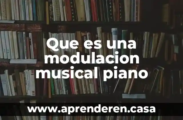 Que es una modulacion musical piano