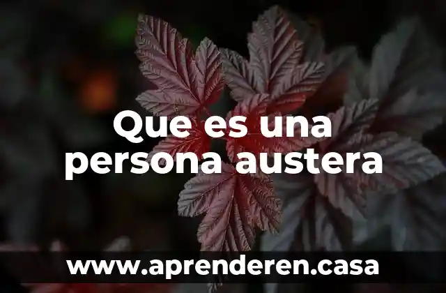 Que es una persona austera