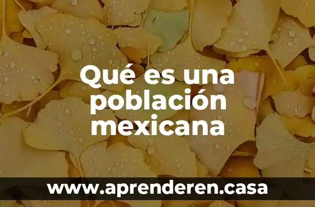 Qué es edipo a la mexicana 7 Qué es una población mexicana