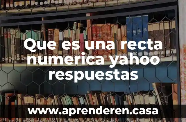 Que es una linea recta ejemplos 4 Que es una recta numerica yahoo respuestas