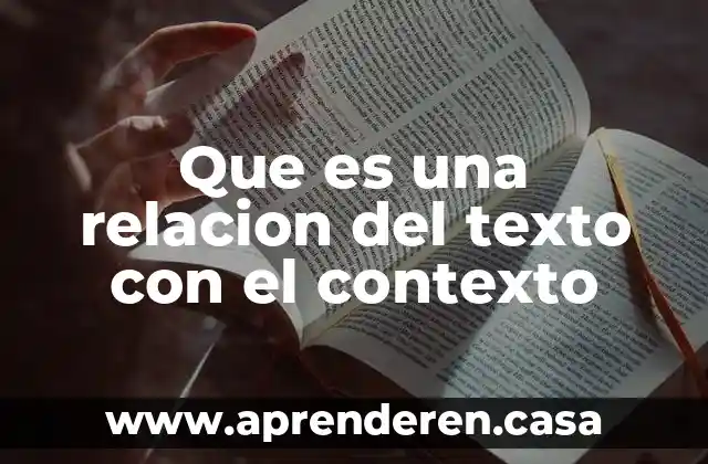 Que es relacion disyuntiva 7 Que es una relacion del texto con el contexto