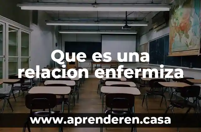 Que es una relacion enfermiza