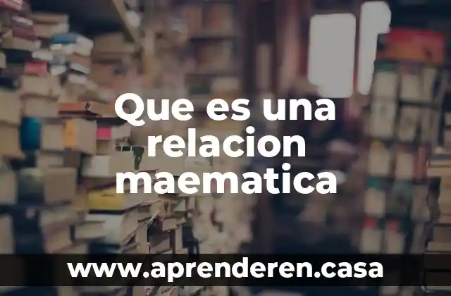 Que es una relacion maematica