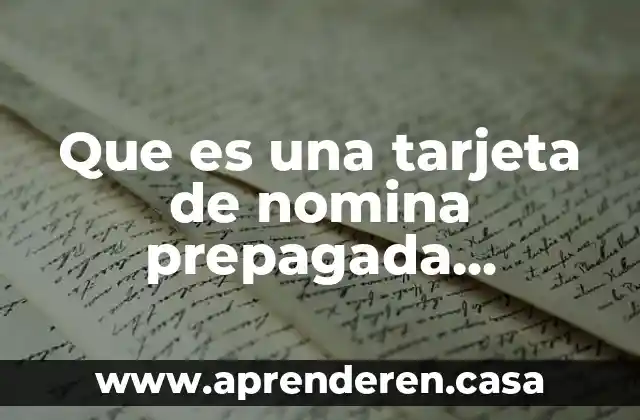 Que es una tarjeta de nomina prepagada bancomer