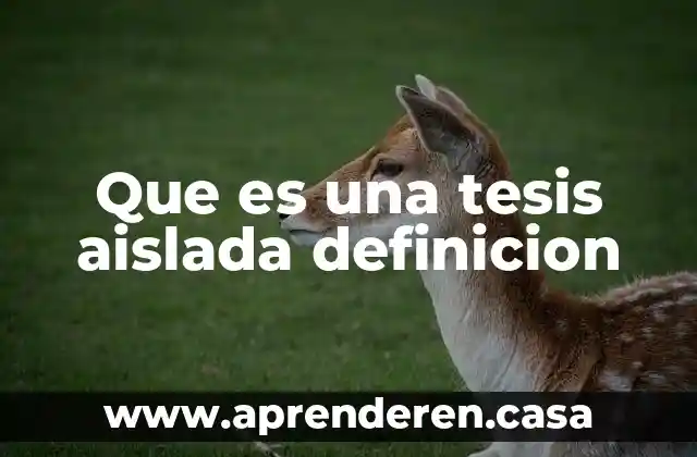 Que es una tesis aislada definicion