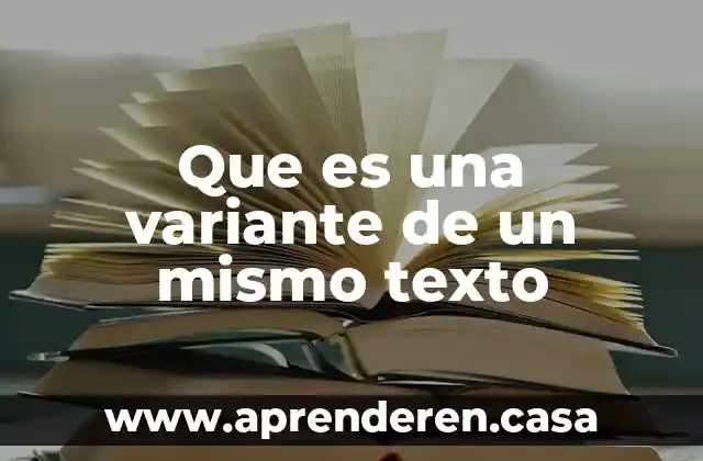 Que es una variante de un mismo texto