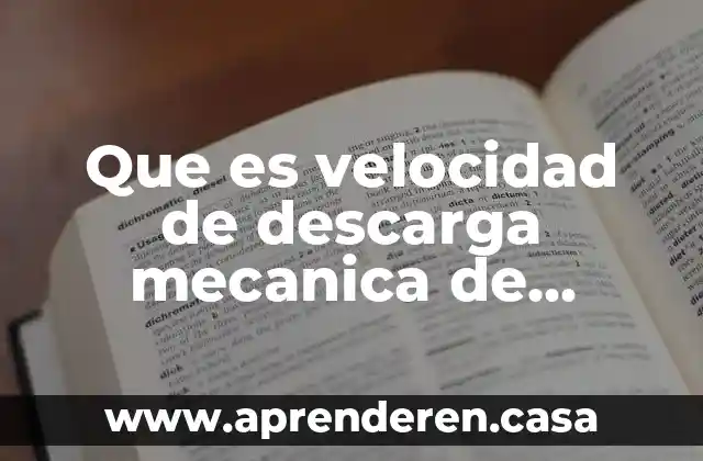 Que es velocidad de descarga mecanica de suelos