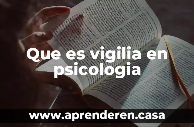 Que es vigilia en psicologia