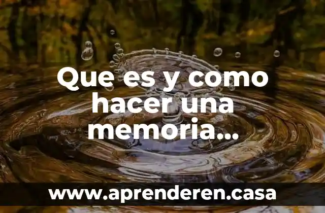 Que es y como hacer una memoria descriptiva