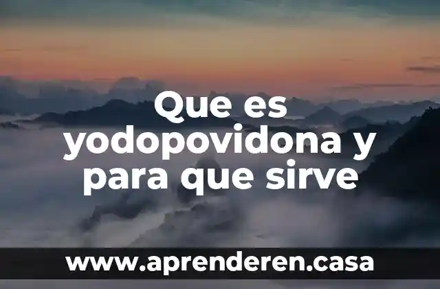 Que es la calanca hierba para que sirve 6 Que es yodopovidona y para que sirve