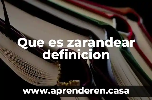 Que es zarandear definicion