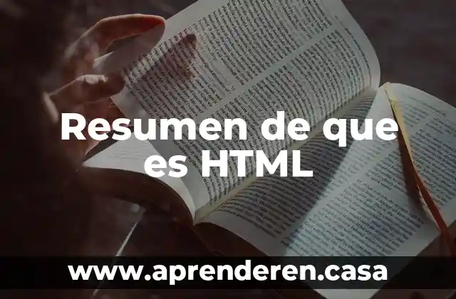 Resumen de que es HTML