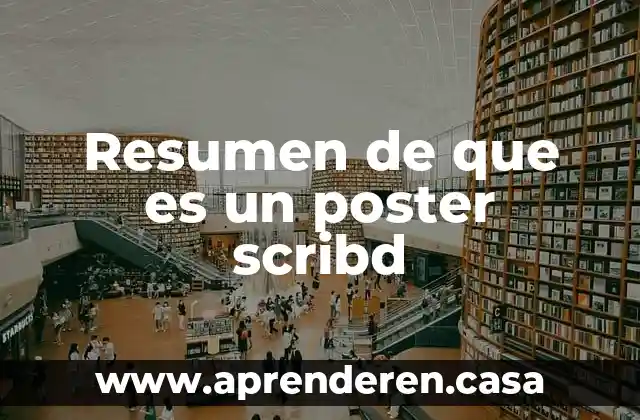 Resumen de que es un poster scribd