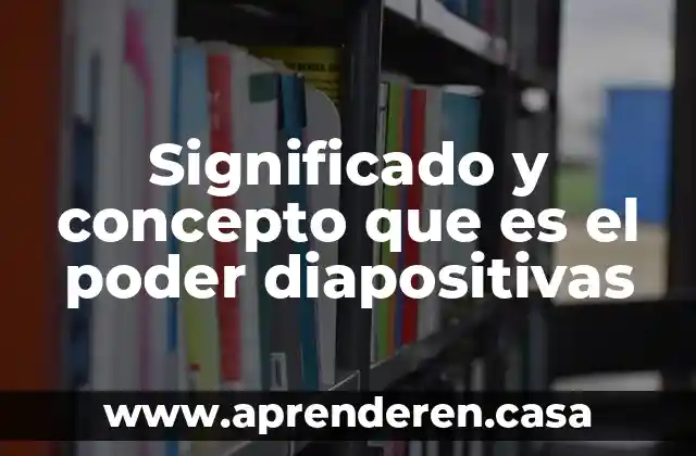 Significado y concepto que es el poder diapositivas