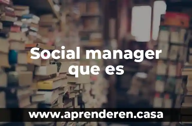 Social manager que es