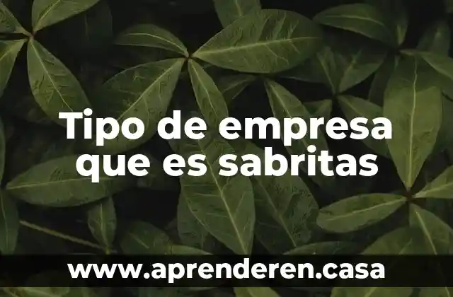 Tipo de empresa que es sabritas