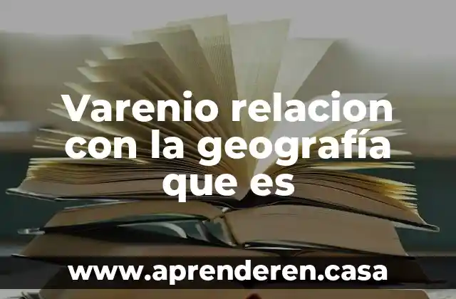Que es una relacion laboral clasificacion 5 Varenio relacion con la geografía que es