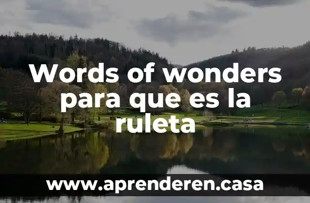 Words of wonders para que es la ruleta