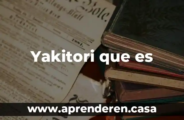 Yakitori que es